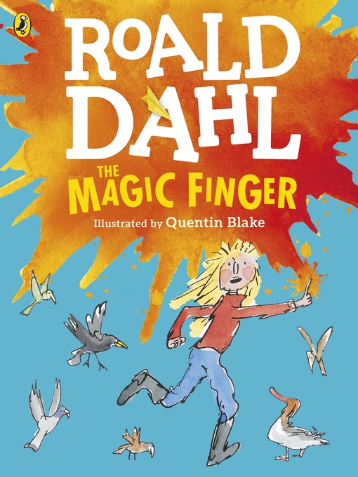 Title details for The Magic Finger by Roald Dahl - Wait list